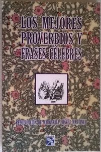 Los Mejores Proverbios Y Frases Celebres