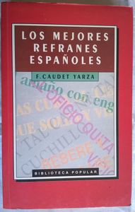 Los Mejores Refranes Españoles