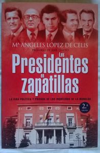 Los Presidentes En Zapatillas