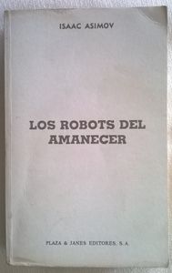 Los Robots Del Amanecer