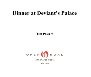 Dinner at Deviant's Place