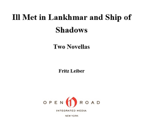 Ill Met in Lankhmar and Ship of Shadows