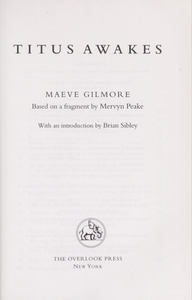 Titus Awakes. The Lost Book of Gormenghast