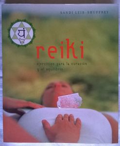 Reiki, Ejercicios Para La Curación Y El Equilibrio
