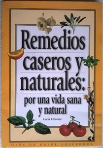 Remedios Caseros Y Naturales Para Una Vida Sana Y Natural