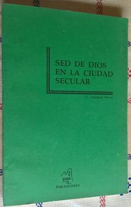 Sed De Dios En La Ciudad Secular