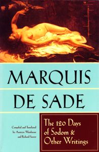 The 120 Days Of Sodom & Other Writings