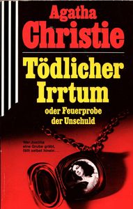 Tödlicher Irrtum oder Feuerprobe der Unschuld