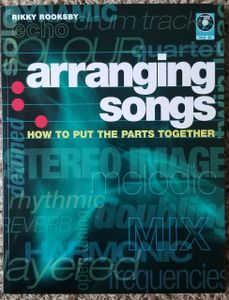 Arranging Songs: How to Put the Parts Together
