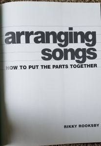 Arranging Songs: How to Put the Parts Together