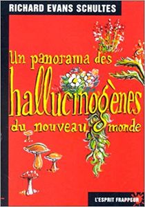Un Panorama Des Hallucinogènes Du Nouveau Monde