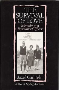 The Survival of Love: Memoirs of a Resistance Officer