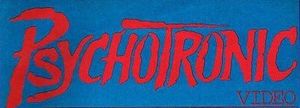 Psychotronic Video