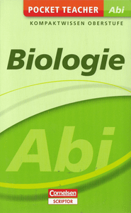 Biologie Pocket Teacher Abi (Kompaktwissen Oberstufe)