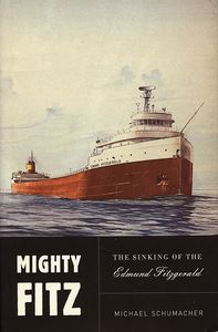 Mighty Fitz: The Sinking of the Edmund Fitzgerald