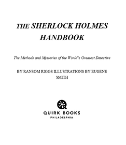 The Sherlock Holmes Handbook: The Methods and Mysteries of the World's Greatest Detective
