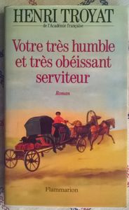 Votre Très Humble Et Très Obéissant Serviteur