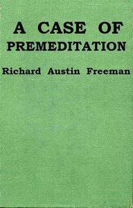A Case of Premeditation