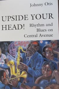 Upside Your Head!: rhythm and blues on Central Avenue