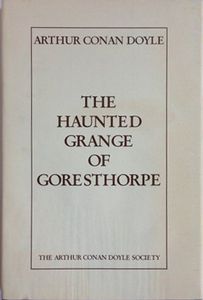 The Haunted Grange of Goresthorpe