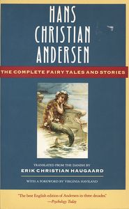 Hans Christian Andersen: The Complete Fairy Tales and Stories