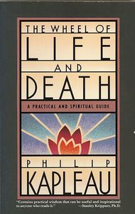 The Wheel of Life and Death: A Practical and Spiritual Guide