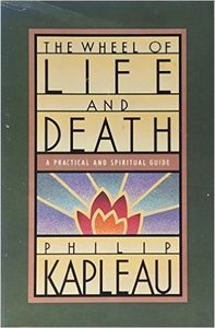 The Wheel of Life and Death: A Practical and Spiritual Guide