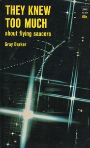 They Knew Too Much About Flying Saucers