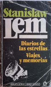 Diarios De Las Estrellas. Viajes Y Memorias
