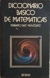 Diccionario Basico De Matematicas