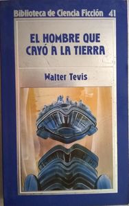 El Hombre Que Cayó A La Tierra