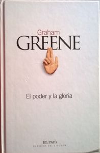 El Poder Y La Gloria