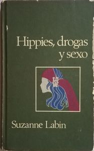 Hippies, Drogas Y Sexo