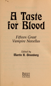 A Taste for Blood: Fifteen Great Vampire Novellas