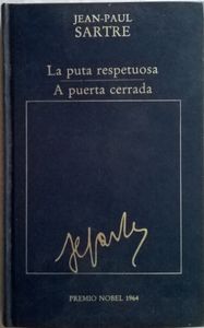 La Puta Respetuosa / A Puerta Cerrada