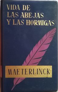 La Vida De Las Abejas Y Las Hormigas