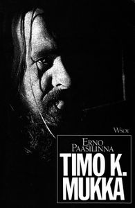 Timo K. Mukka - Legenda Jo Eläessään