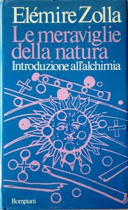 Le Meraviglie Della Natura ( Introduzione All'Alchimia )