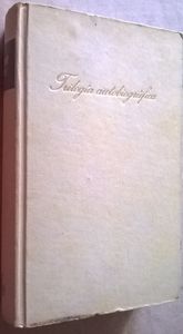 Trilogia Autobiográfica: Mi Infancia / Entre La Gente / Mis Universidades