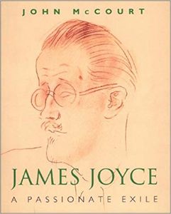 James Joyce A Passionate Exile