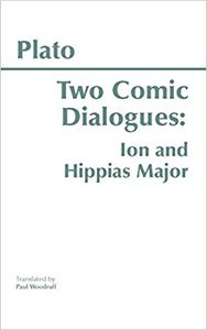 Two Comic Dialogues: Ion and Hippias Major
