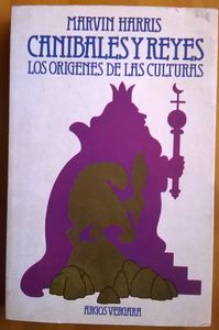 Canibales Y Reyes – Los Origenes De Las Culturas