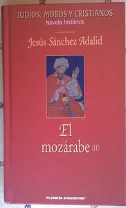 El Mozárabe (II)