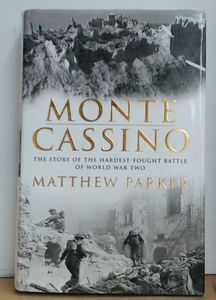 Monte Cassino: The Story of the Hardest-fought Battle of World War Two