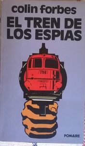 El Tren De Los Espias