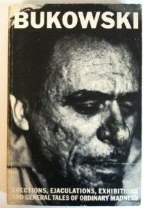 Erections, Ejaculations, Exhibitions, and General Tales of Ordinary Madness
