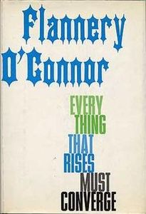 Everything That Rises Must Converge (collection)
