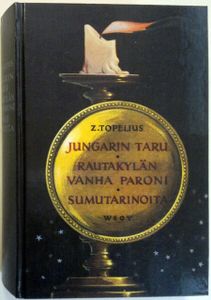 Jungarin taru / Rautakylän vanha paroni / Sumutarinoita