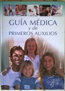 Guía Médica Y De Primeros Auxilios