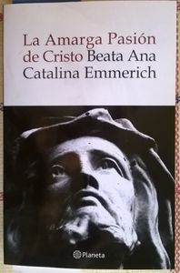 La Amarga Pasión De Cristo
